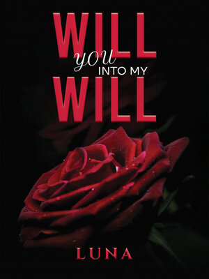cover image of Will You into My Will